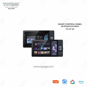 TOYAGI SMART CONTROL PANEL GATEWAYS 8 inch TG GT 03